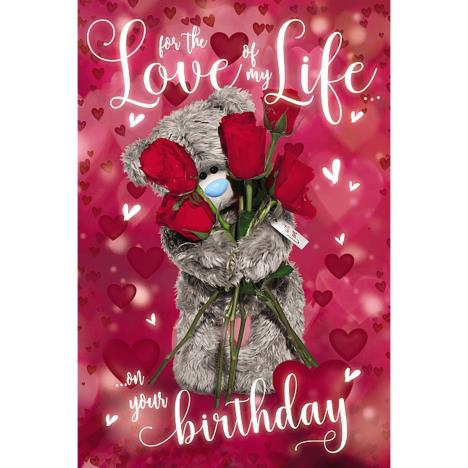 3D Holographic Love Of My Life Me To You Bear Birthday Card £3.39